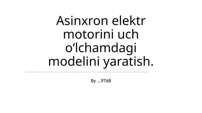 Asinxron elektr motori uch o‘lchamdagi model