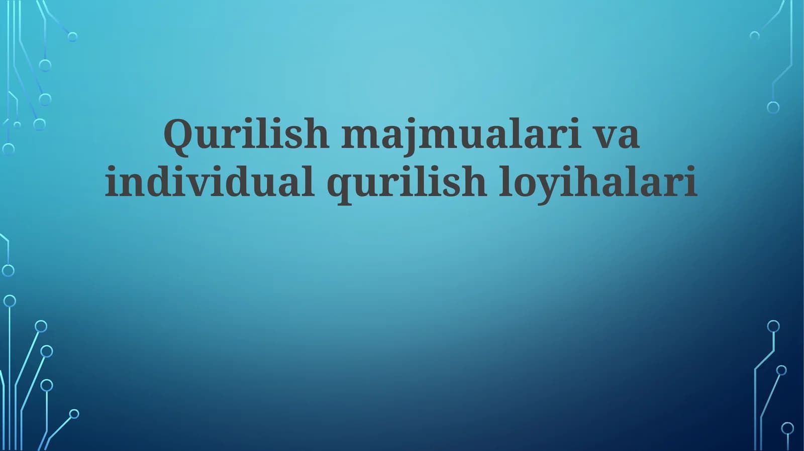 Qurilish majmualari va individual qurilish loyihalari