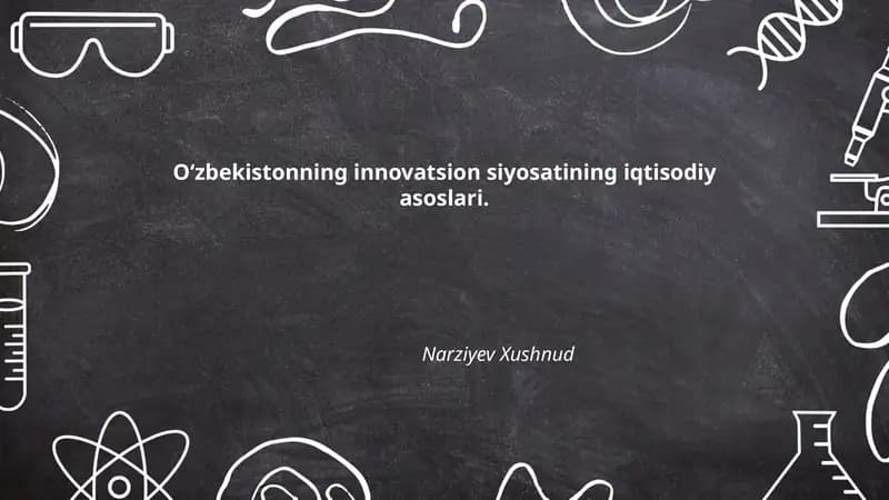 Oʻzbekistonning innovatsion siyosatining iqtisodiy asoslari