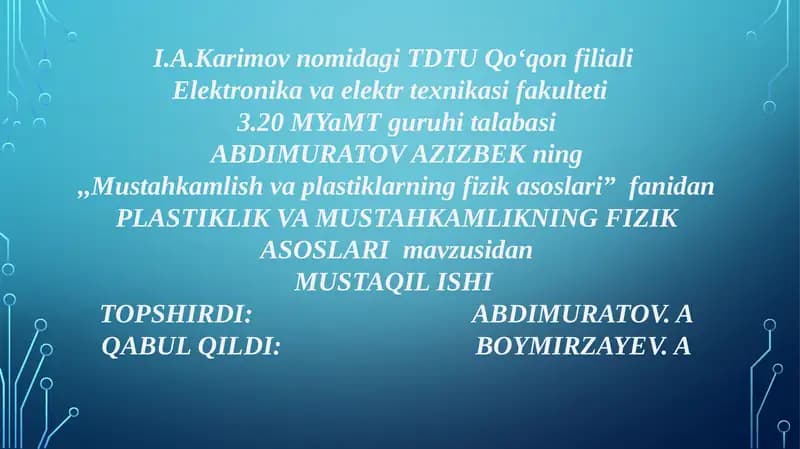 Plastiklik va Mustahkamlikning Fizik Asoslari