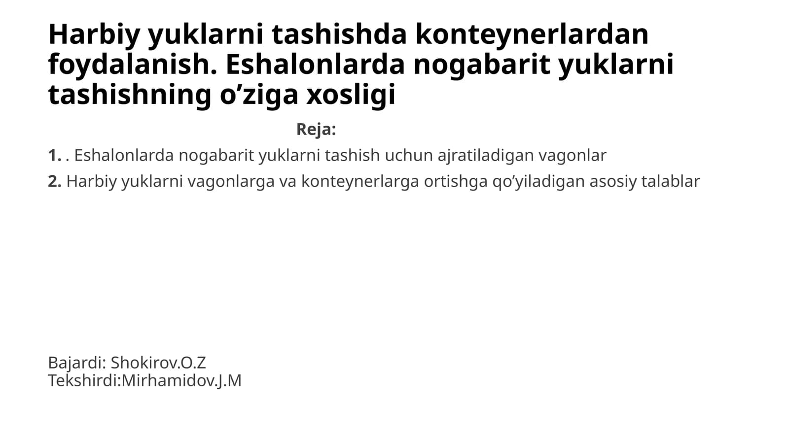 Harbiy yuklarni tashishdakonteynerlaridan foydalanish