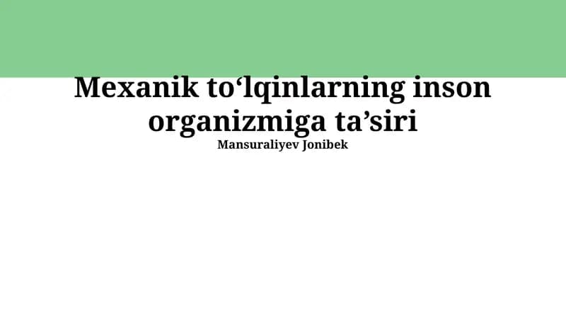 Mexanik toʻlqinlarning inson organizmiga ta’siri