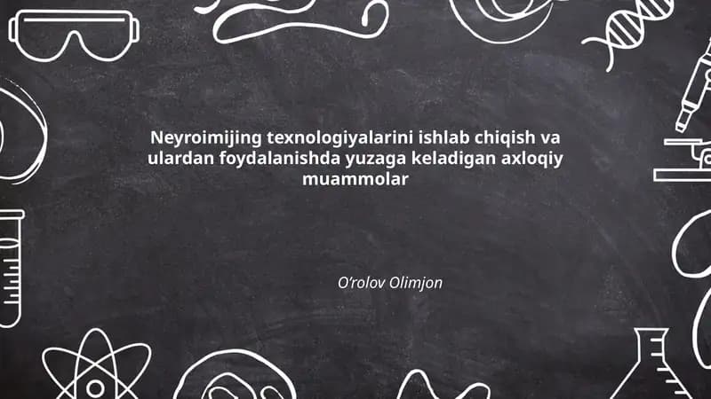 Neyroimijing texnologiyalarini ishlab chiqish va ulardan foydalanishda yuzaga keladigan axloqiy muammolar