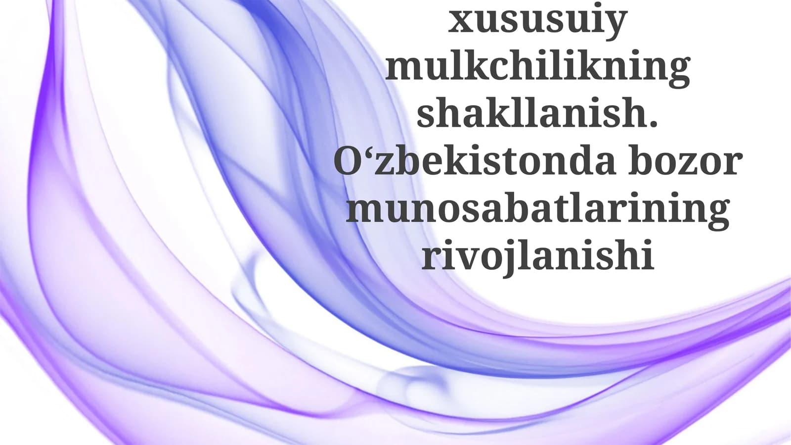 O'zbekistonda Xususiy Mulkiyning Paydo bo'lishi