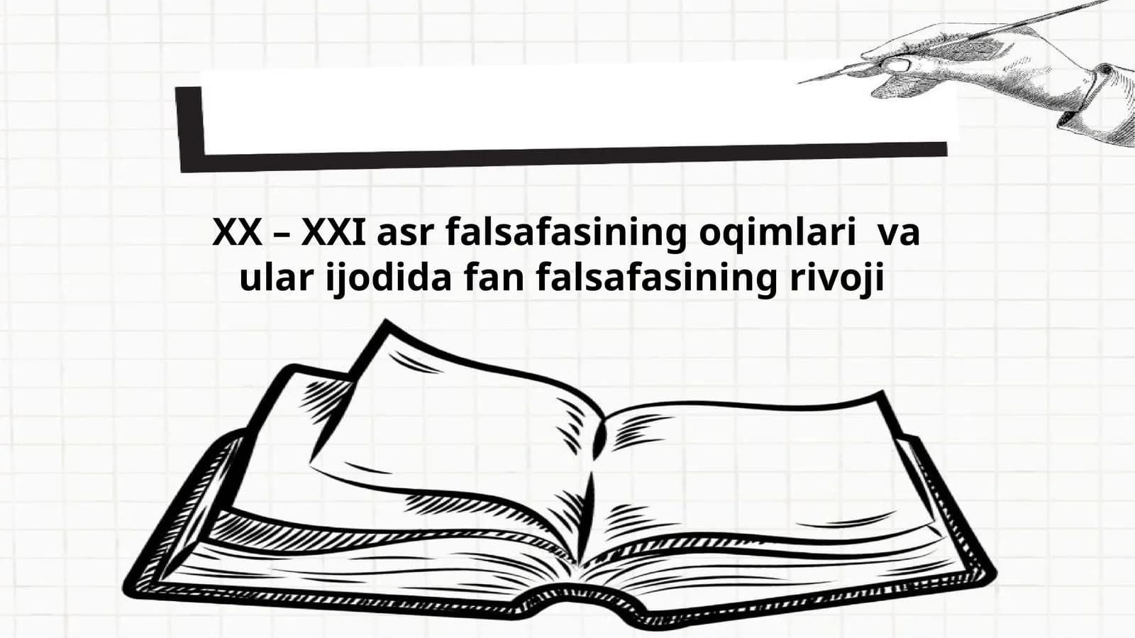 XX – XXI asr falsafasining oqimlari va ulari jodidagi fan falsafasi rivoji