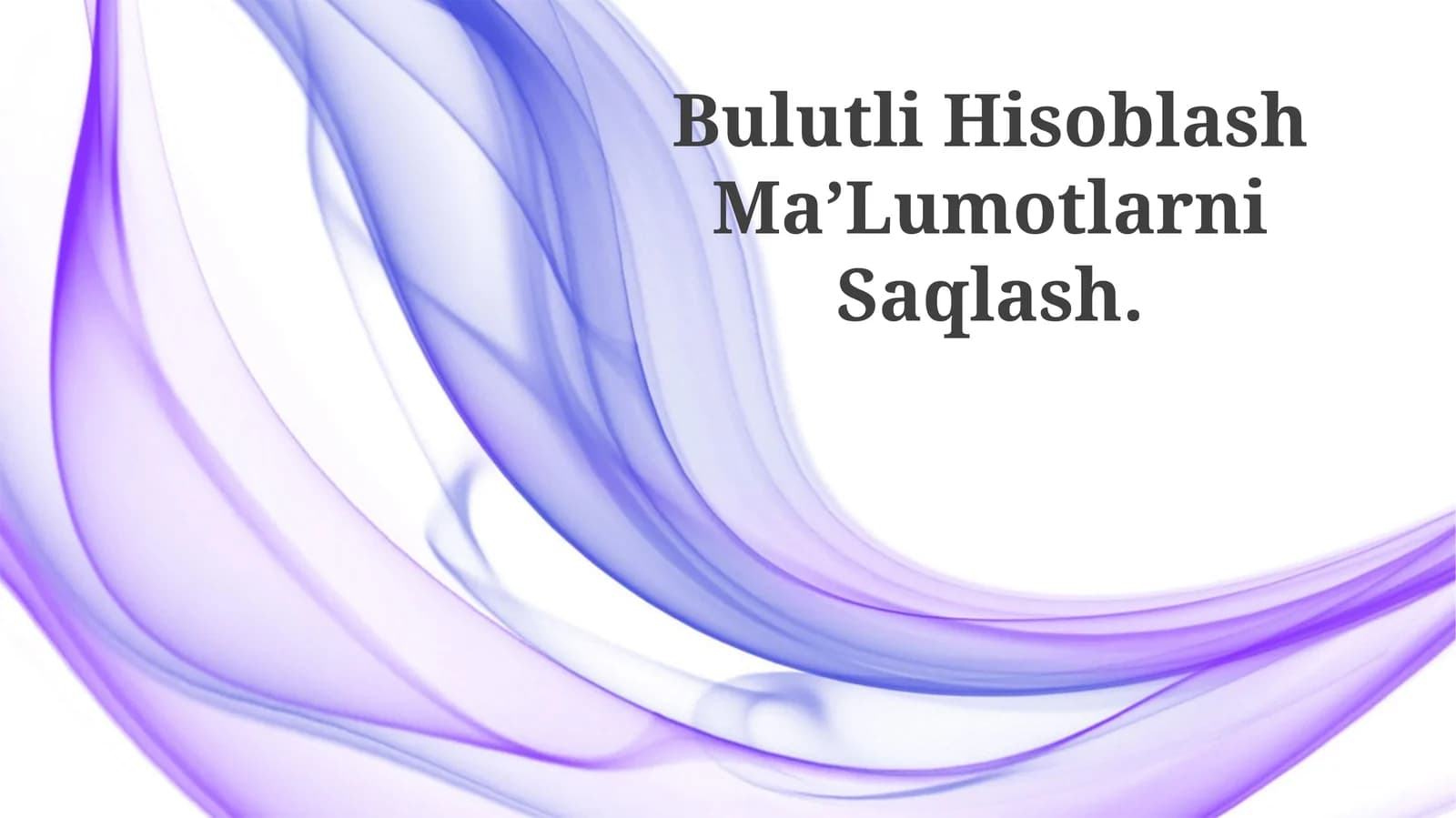 Bulutli Hisoblash Ma’Lumotlarni Saqlash