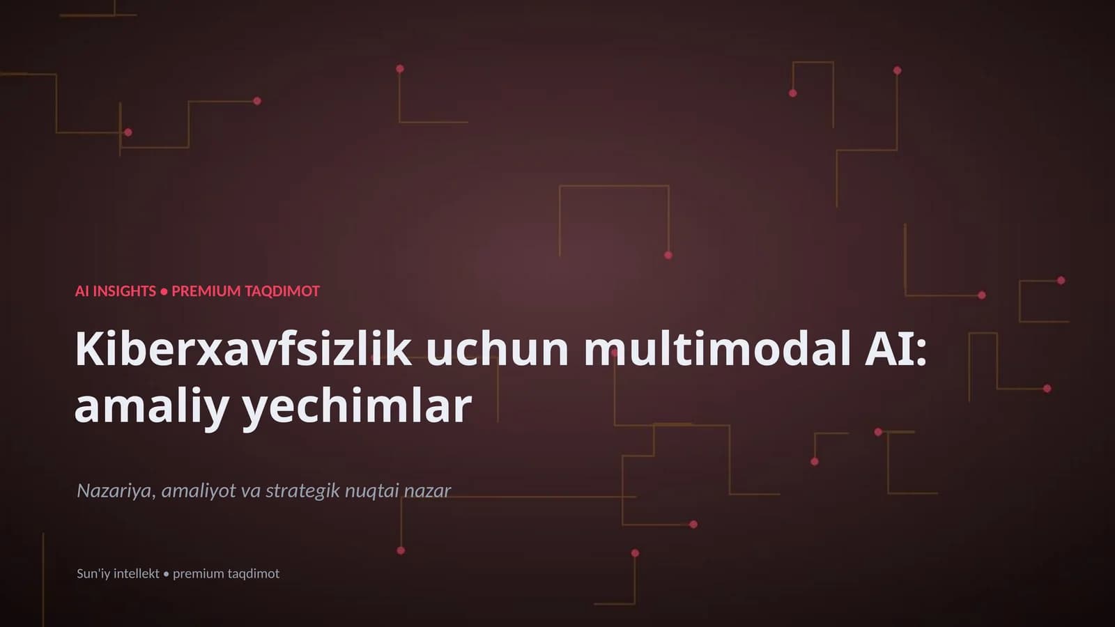 Kiberxavfsizlik uchun multimodal AI: amaliy yechimlar