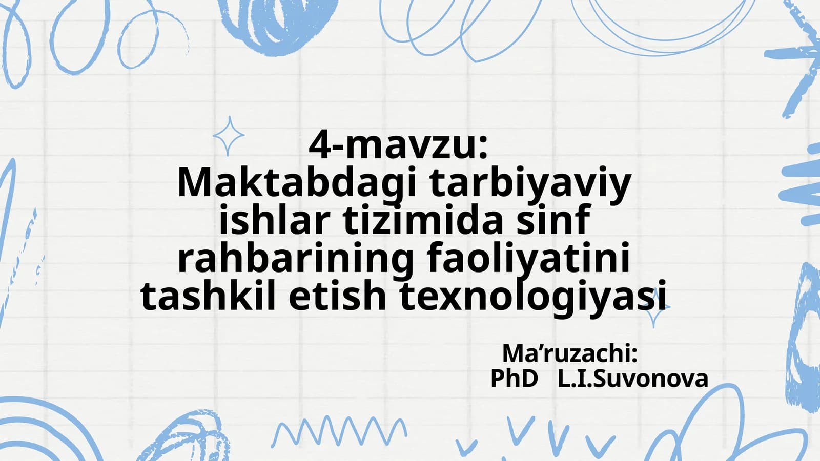 Maktabdagi tarbiyaviy ishlar tizimida sinf rahbarining faoliyatini tashkil etish texnologiyasi
