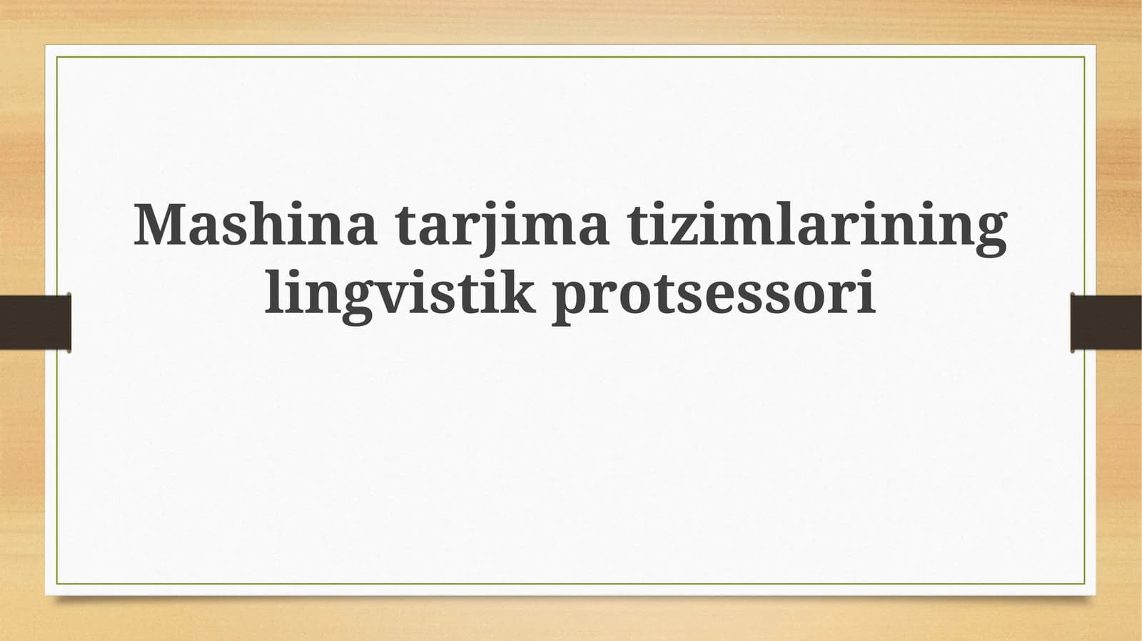 Mashinatarjimatizimlarininglingvistikprotsessori