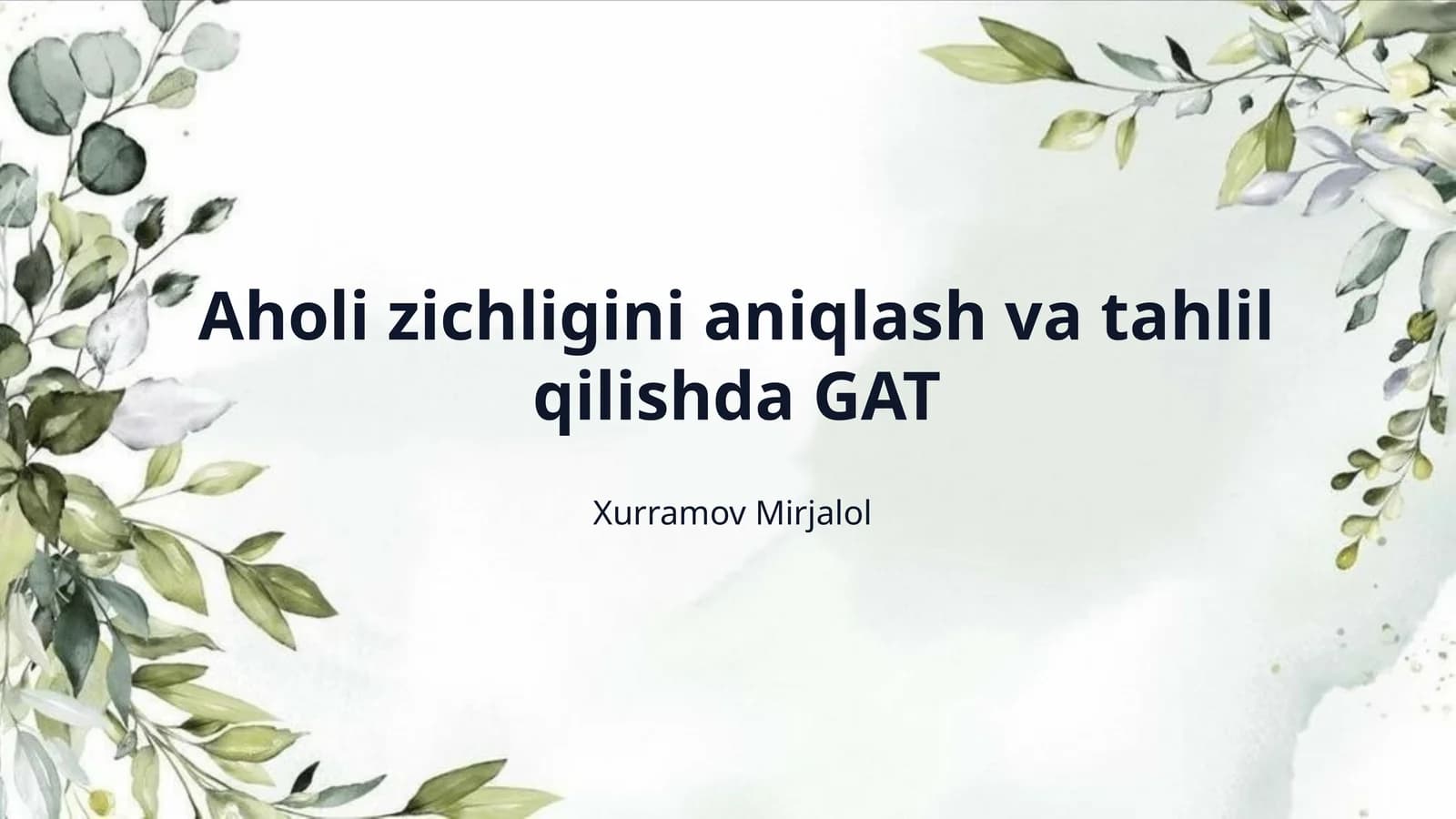 Aholi zichligini aniqlash va tahlil qilishda GAT