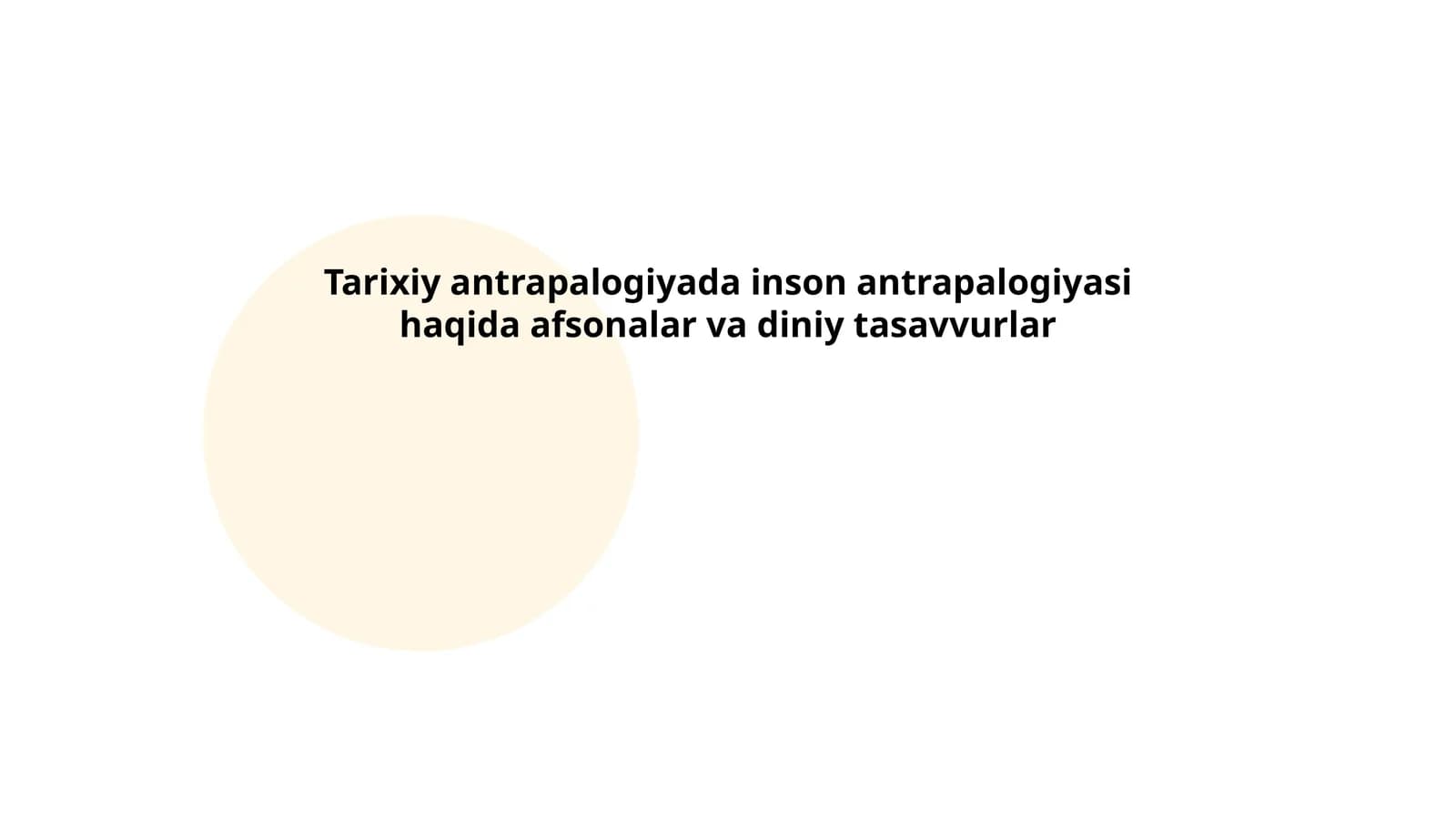Tarixiy antrapalogiyada inson antrapalogiyasi haqida afsonalar va diniy tasavvurlar