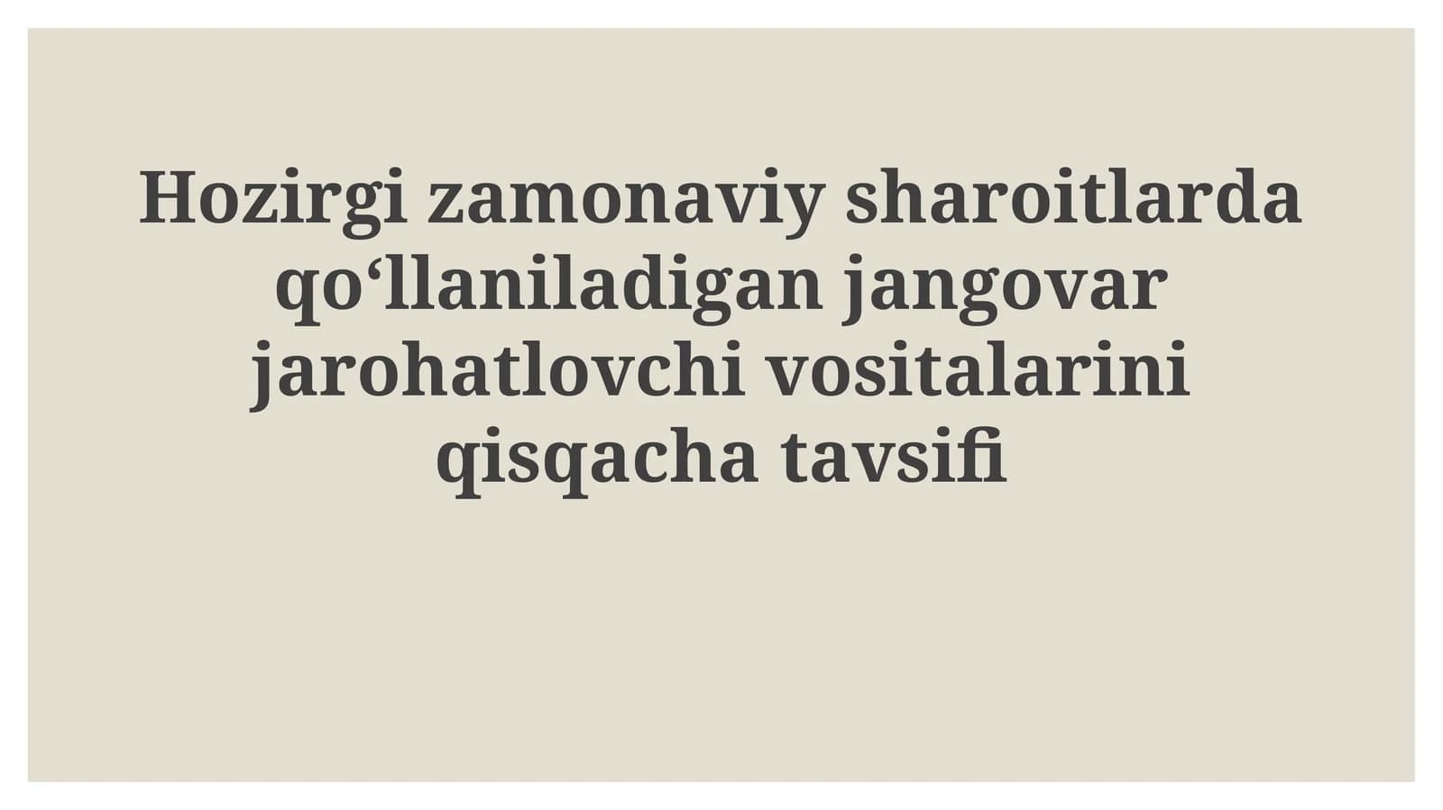 Hozirgi zamonaviy sharoitlarda qoʻllaniladigan jangovar jarohatlovchi vositalarini qisqacha tavsifi