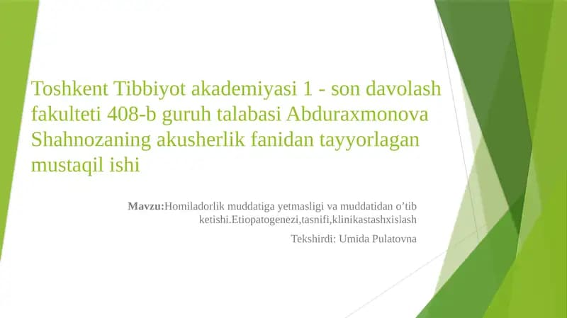 Homiladorlik muddati gayetmasligi va muddati dano’tibketishi