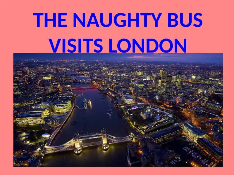 The Naughty Bus Visits London