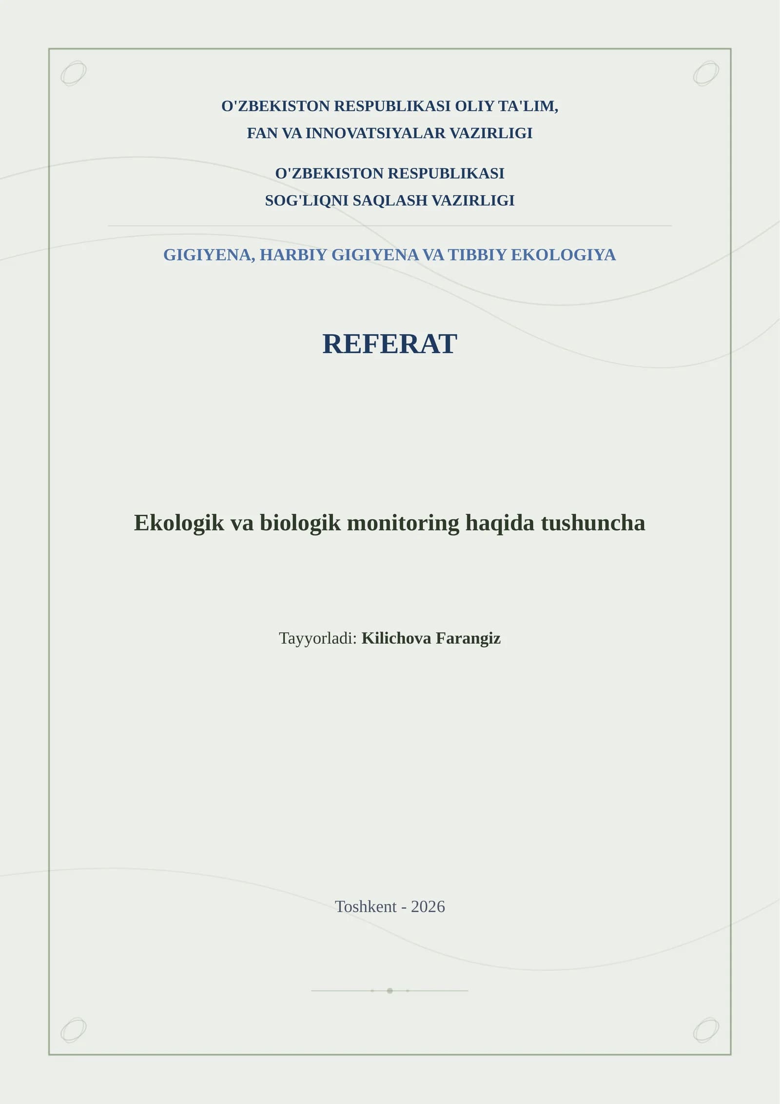 GIGIYENA, HARBIY GIGIYENA VA TIBBIY EKOLOGIYA REFERAT