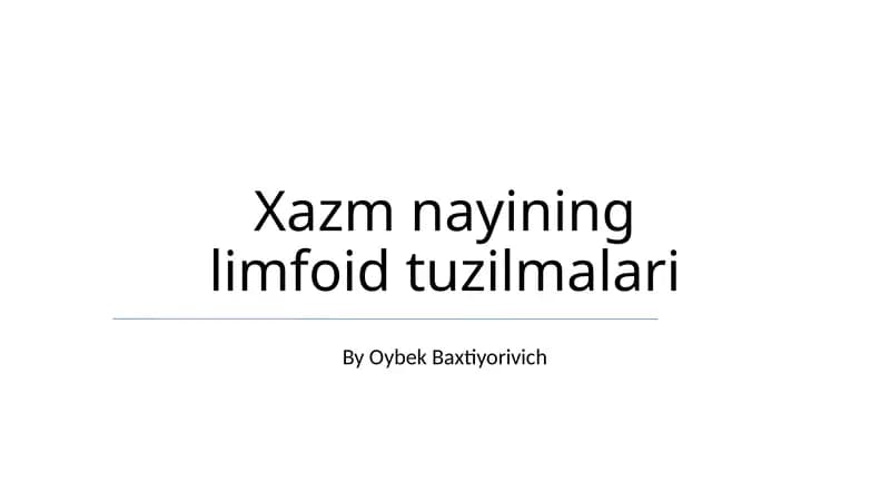 Xazm nayining limfoid tuzilmalari