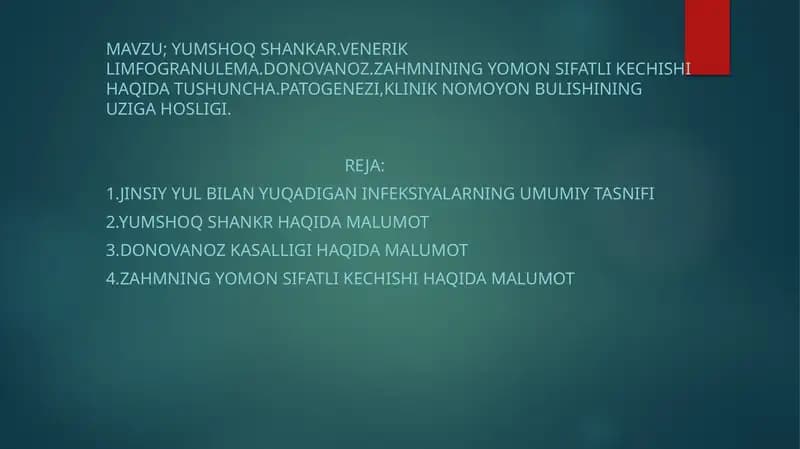 Yumshoq Shankar, Venerik Limfogranulema, Donovanoz, Zahmnining Yomon Sifatli Kechishi Haqida Tushuncha