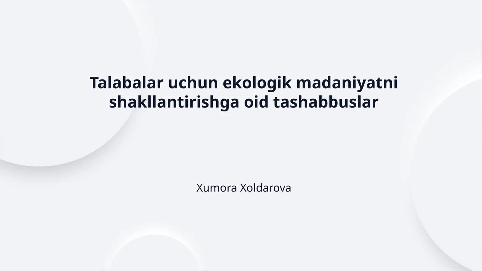 Talabalar uchun ekologik madaniyatni shakllantirishga oid tashabbuslar