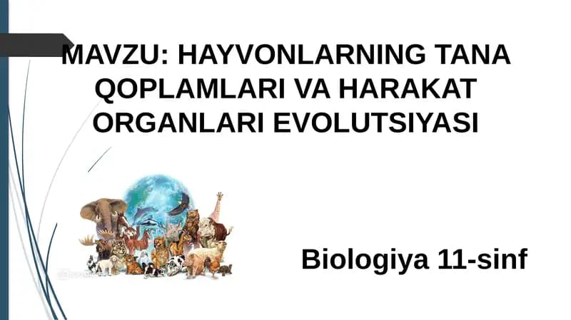 HAYVONLARNING TANA QOPLAMLARI VA HARAKAT ORGANLARI EVOLUTSIYASI