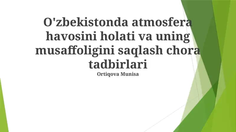 O'zbekistonda atmosfera havosini holati va uning musaffoligini saqlash chora tadbirlari