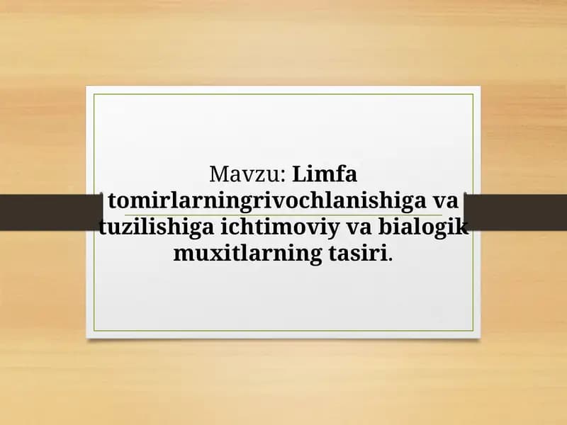 Limfa tomirlarningrivochlanishiga va tuzilishiga ichtimoviy va bialogik muxitlarning tasiri