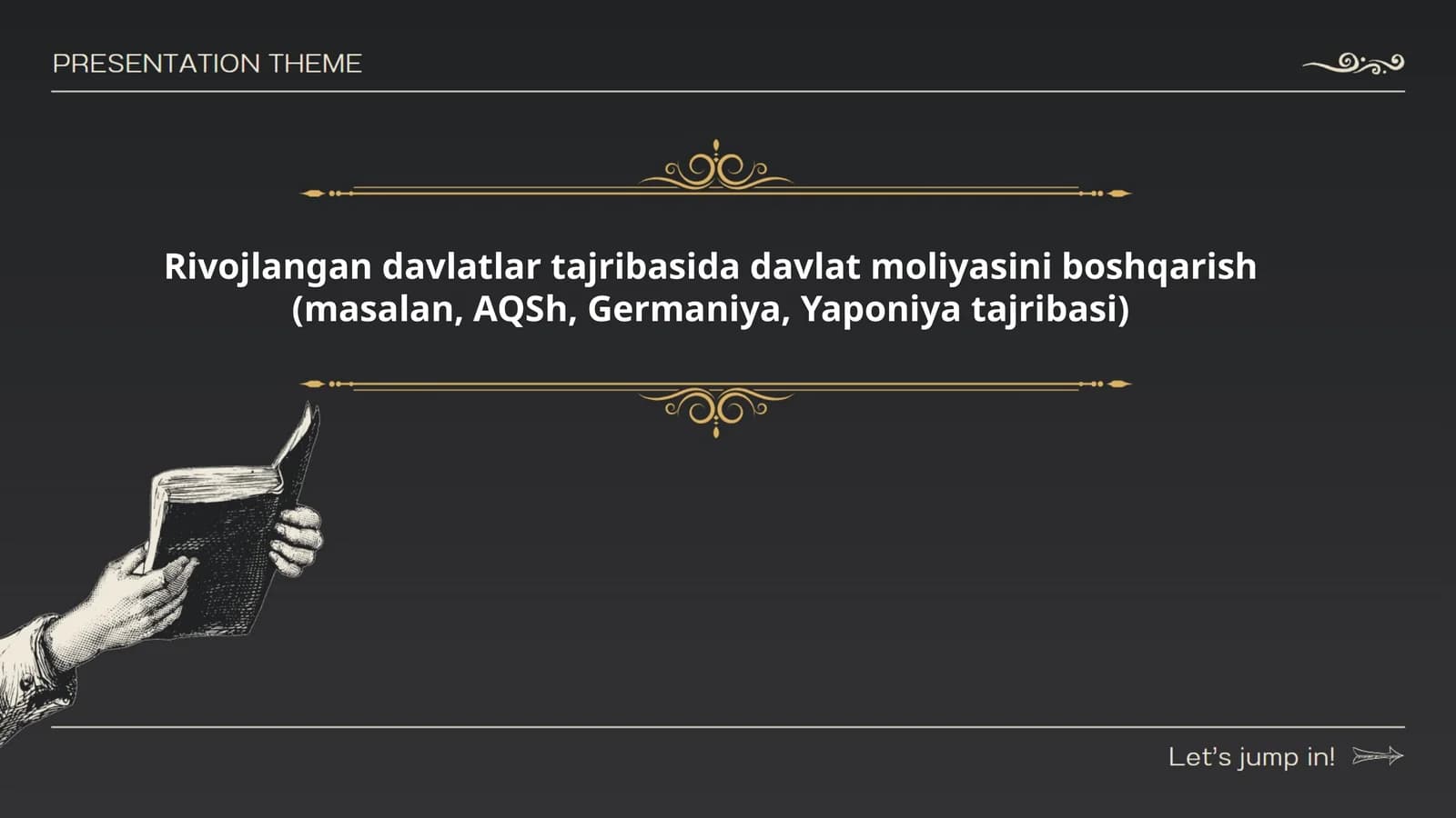 Rivojlangan davlatlar tajribasida davlat moliyasini boshqarish (masalan, AQSh, Germaniya, Yaponiya tajribasi)