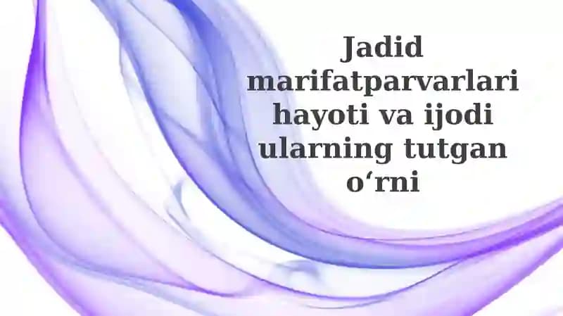 Jadidchilik: Ta'rif, Maqsadlar va G'oyalar