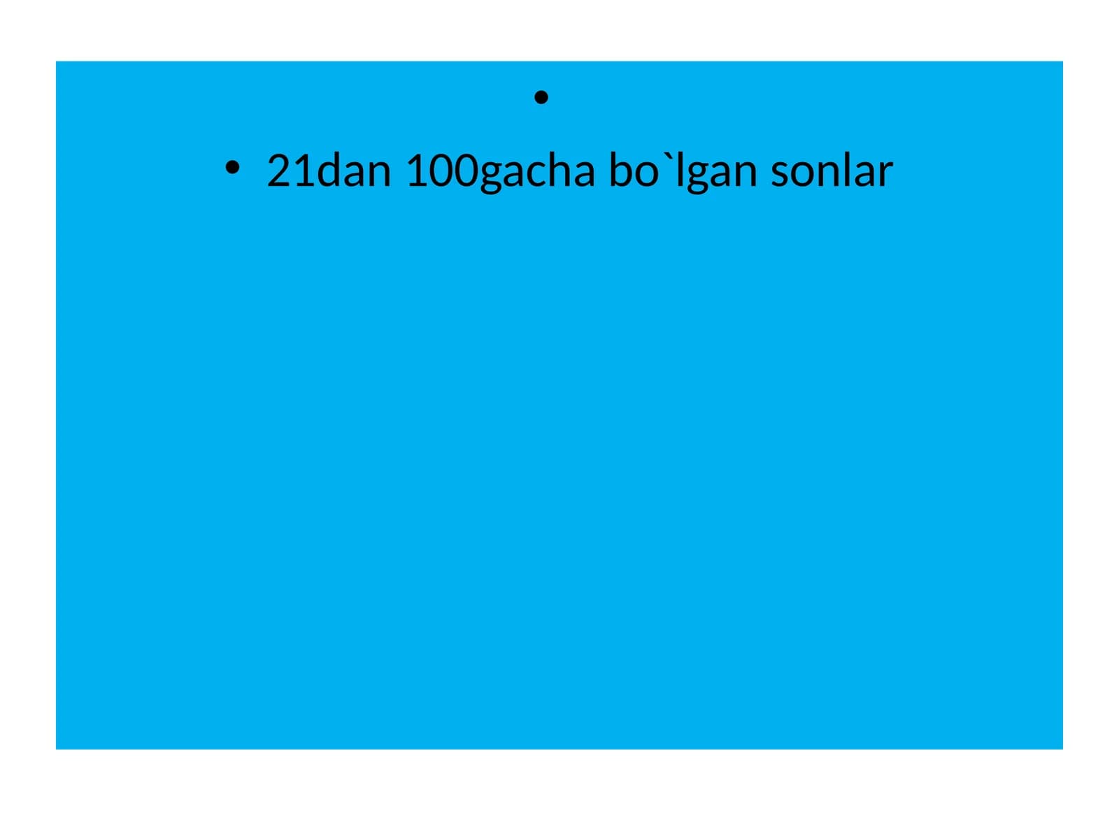 21dan 100gacha bo`lgan sonlar