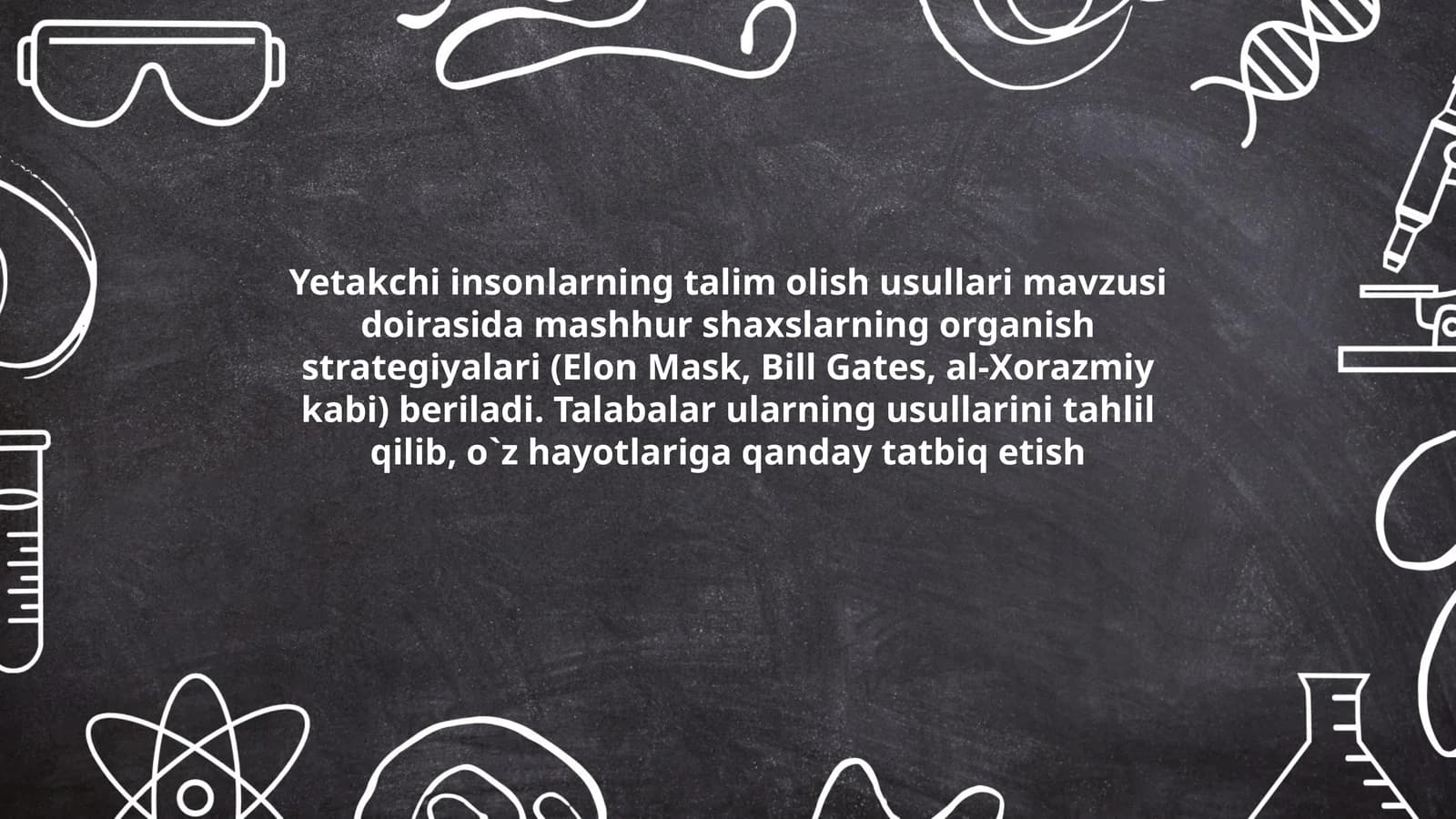 Yetakchi insonlarning talim olish usullari