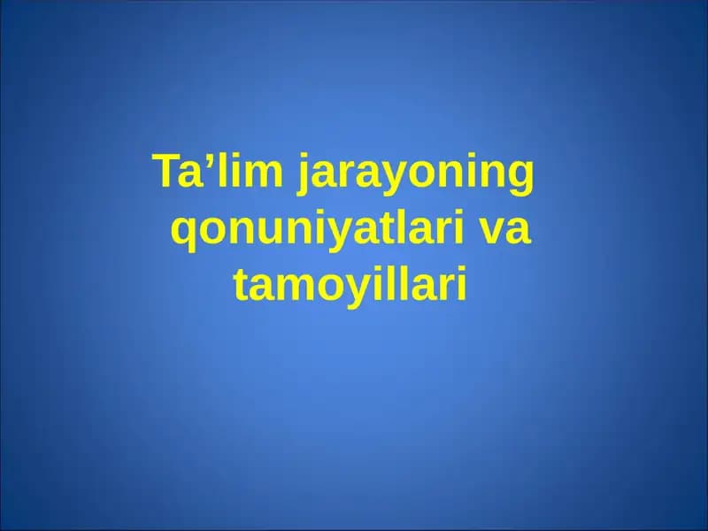 Ta’limning umumiy va xususiy qonuniyatlari