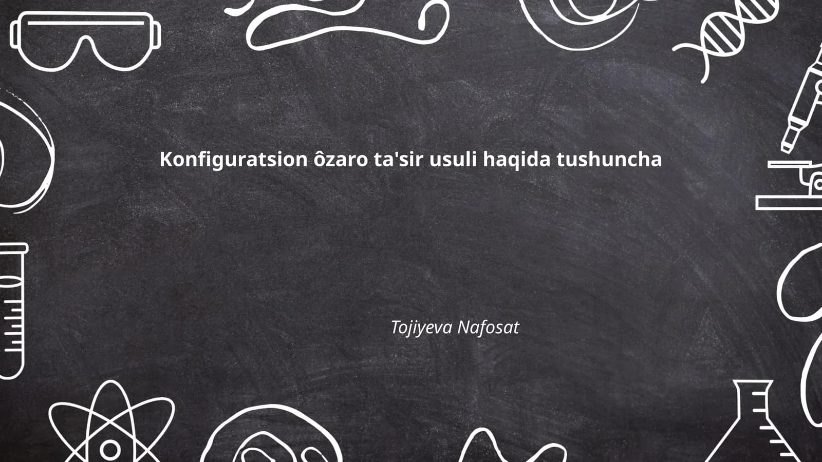 Konfiguratsion ôzaro ta'sir usuli haqida tushuncha