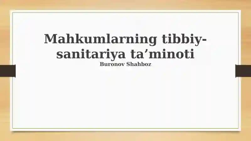 Mahkumlarning tibbiy-sanitariya ta’minoti