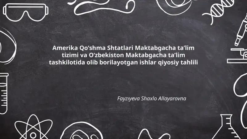Amerika Qoʻshma Shtatlari Maktabgacha taʼlim tizimi va Oʻzbekiston Maktabgacha taʼlim tashkilotida olib borilayotgan ishlar qiyosiy tahlili