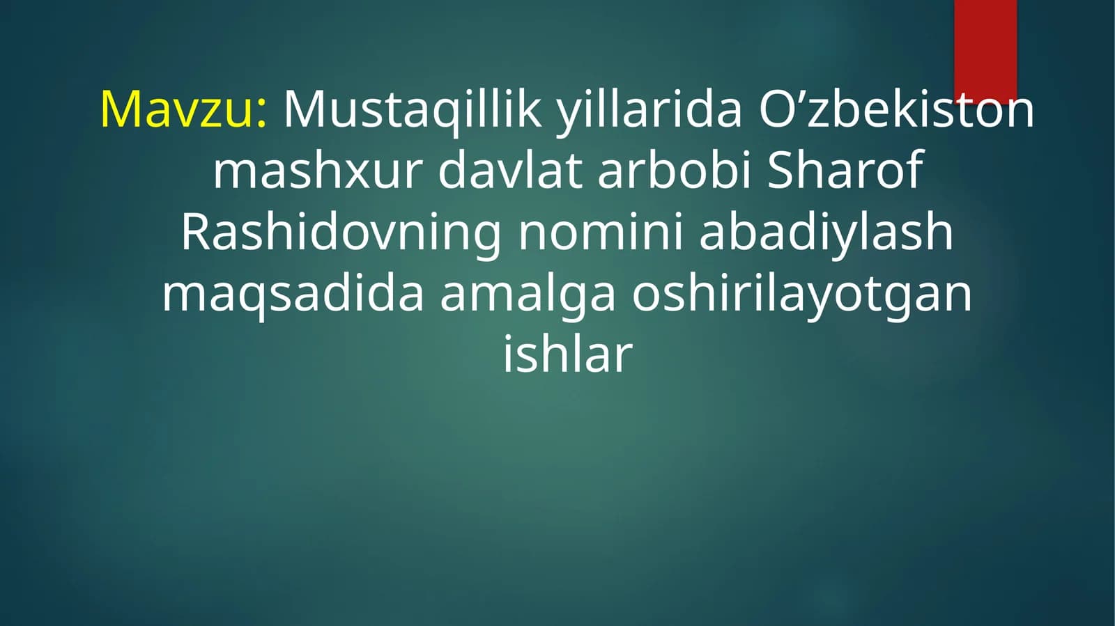 Mustaqillik yillarida O’zbekiston mashhur davlat arbobi Sharof Rashidovning nomini abadiylashtirish maqsadida amalga oshirilayotgan ishlar