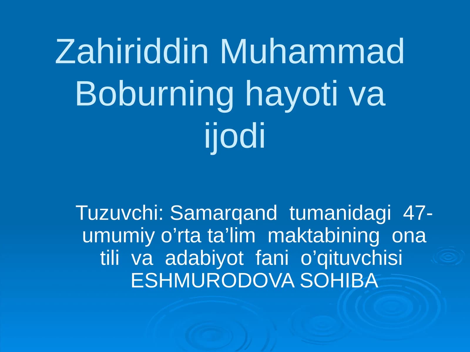 5-sinf Adabiyot Zahiriddin Muhammad Bobur hayoti va ijodi dars ishlanma va taqdimoti