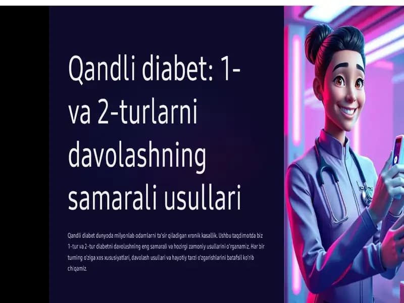 Qandli diabet: 1-va 2-turlarni davolashning Samarali usullari