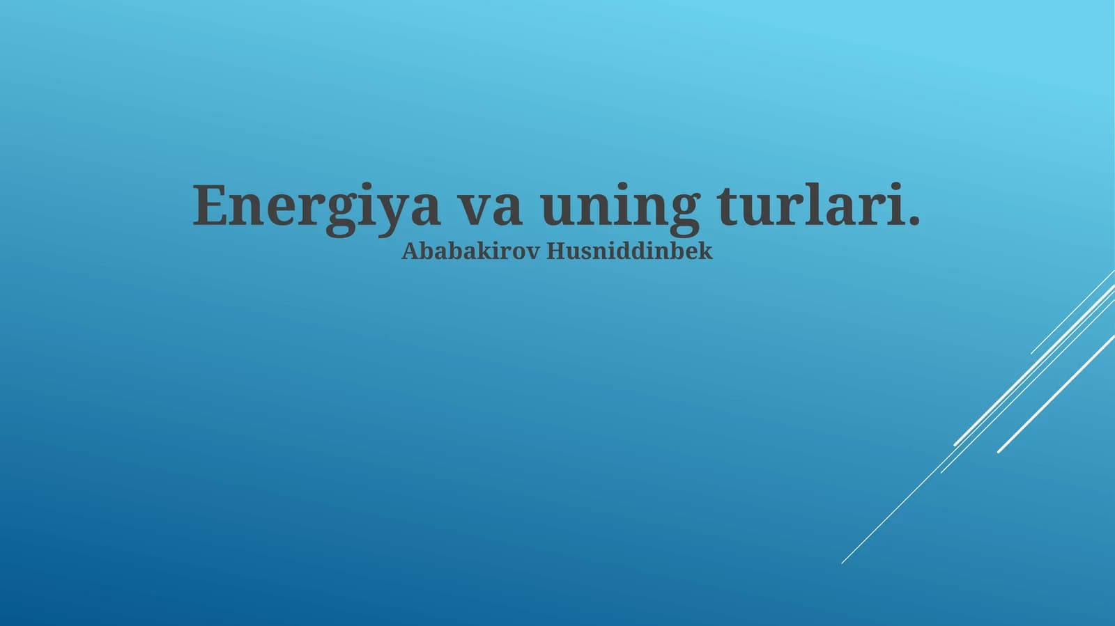 Energiya va uning turlari
