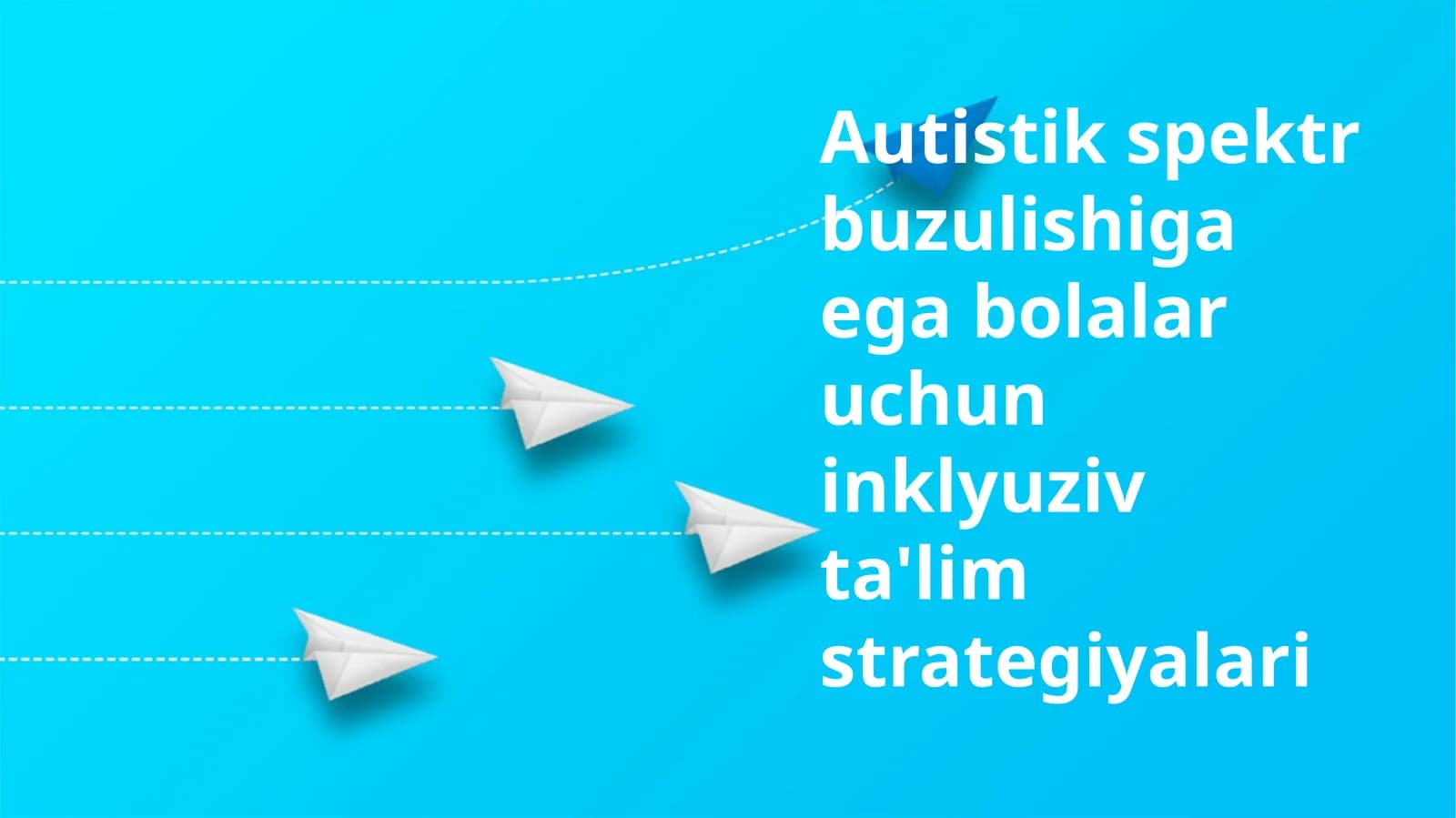 Reja: Autizm Spektr Buzilishi bo'lgan Bolalar Uchun Inklyuziv Ta'lim Strategiyalari