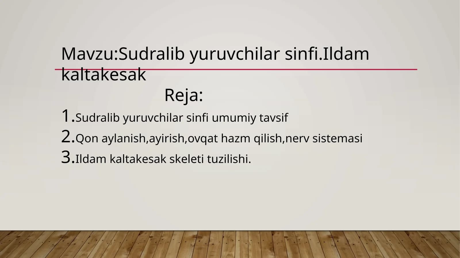 Sudralib yuruvchilar sinfi.Ildam kaltakesak