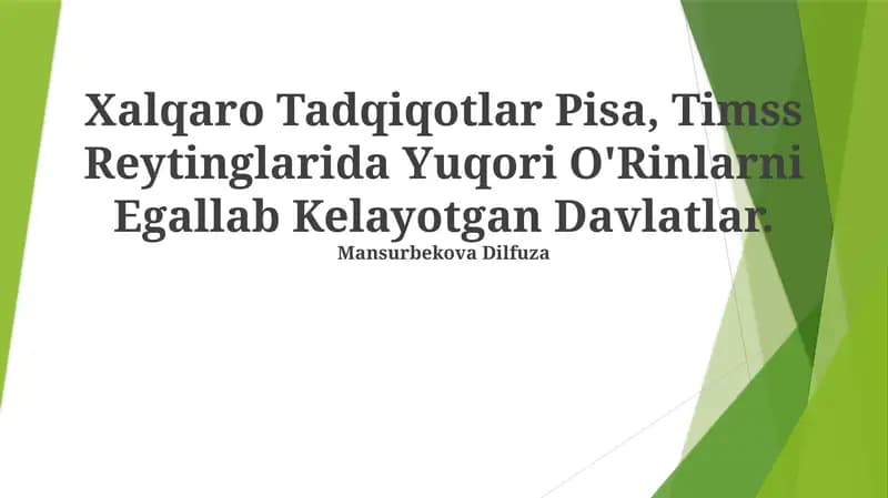 Xalqaro Tadqiqotlar Pisa, Timss Reytinglarida Yuqori O'Rinlarni Egallab Kelayotgan Davlatlar