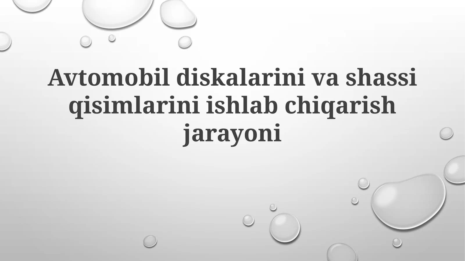 Avtomobildiskalarinivashassiqisimlariniishlabchiqarishjarayoni