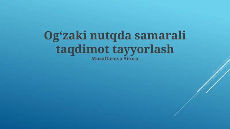 Og‘zaki nutqda samarali taqdimot tayyorlash