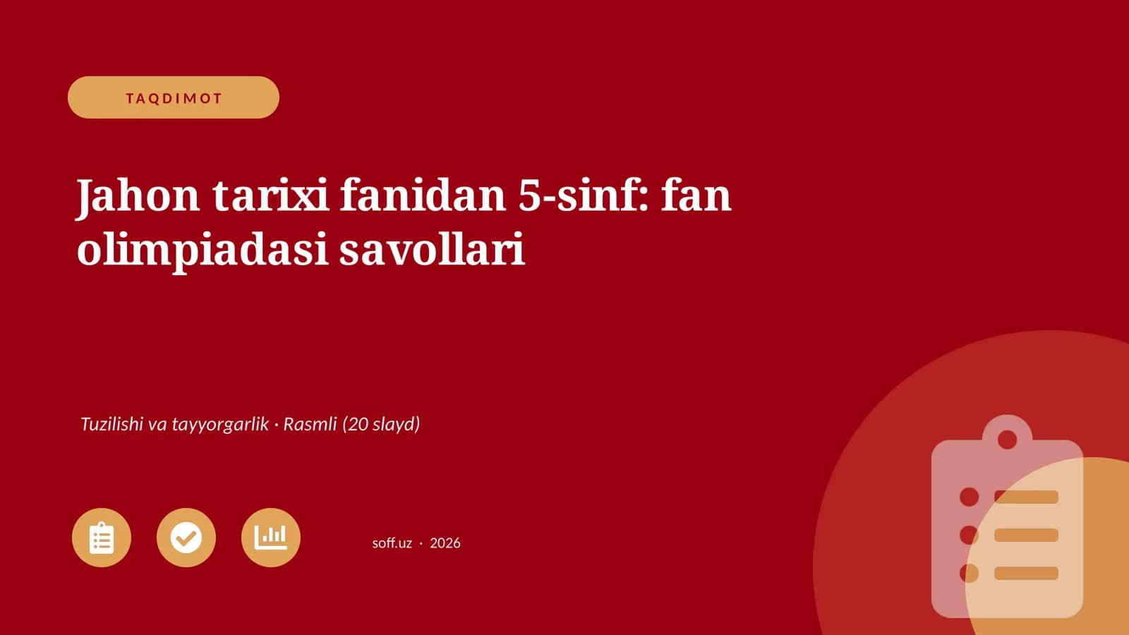 Jahon tarixi fanidan 5-sinf: fan olimpiadasi savollari