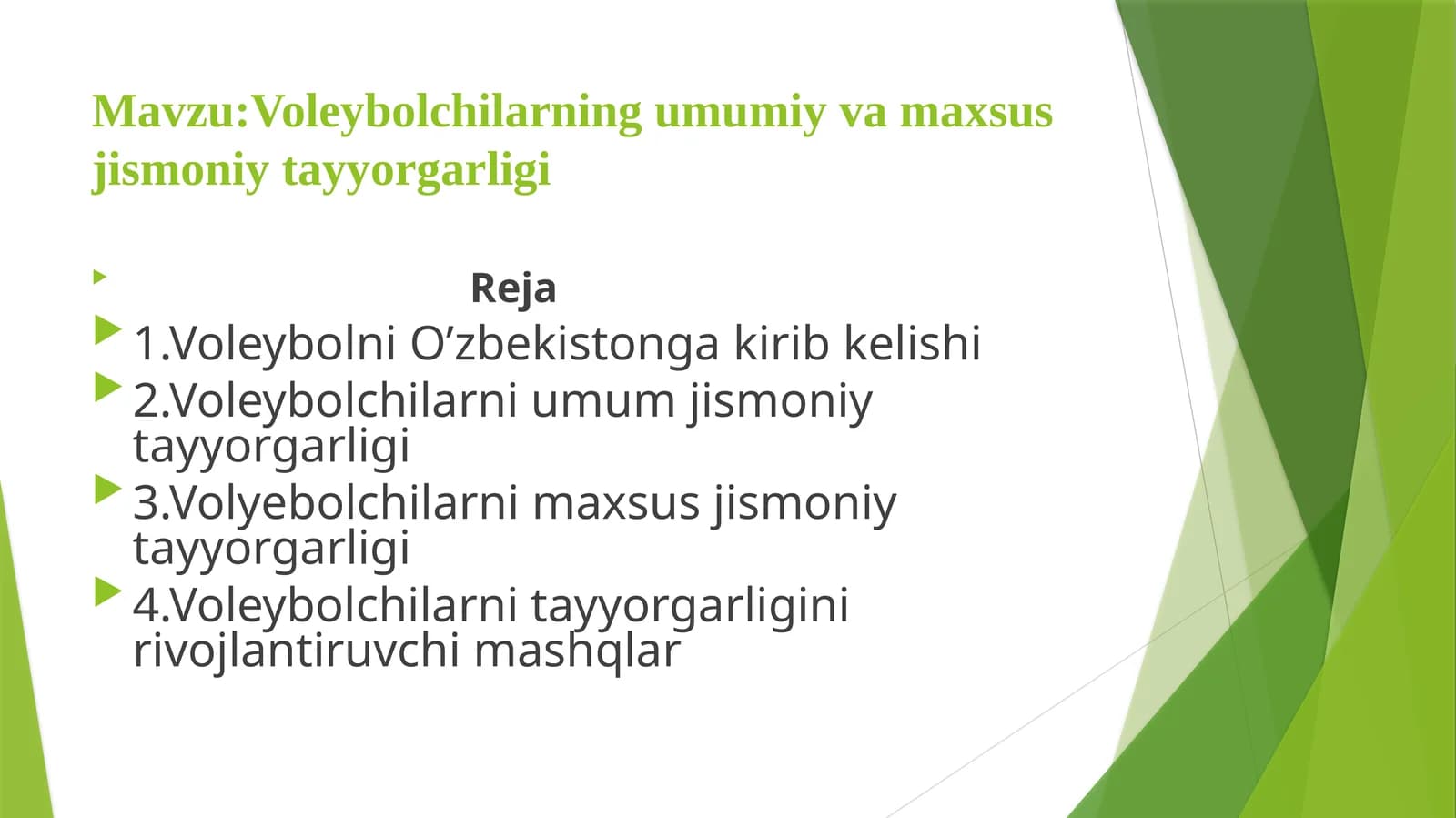 Voleybolchilarning umumiy va maxsus jismoniy tayyorgarligi
