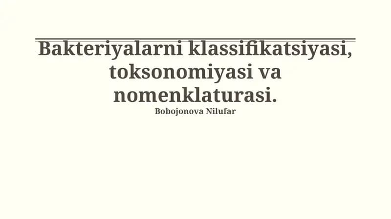 Bakteriyalarni klassifikatsiyasi, toksonomiyasi va nomenklaturasi