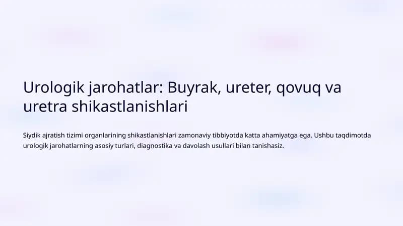 Urologik jarohatlar: Buyrak, ureter, qovuq va uretra shikastlanishlari