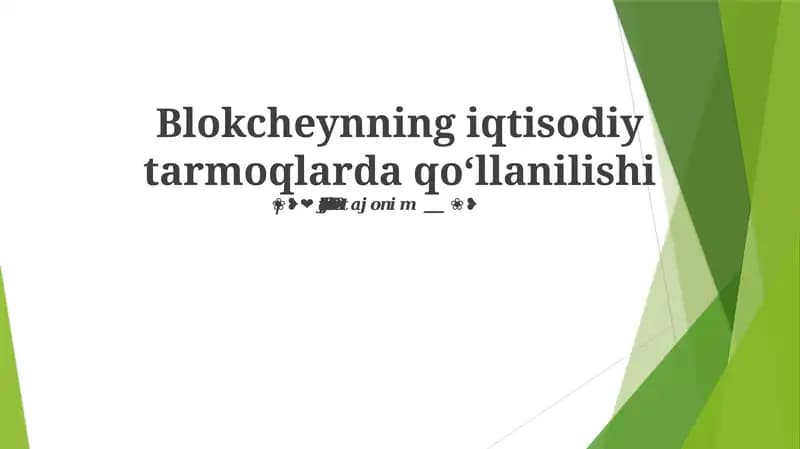 Blokcheynning iqtisodiy tarmoqlarda qo‘llanilishi