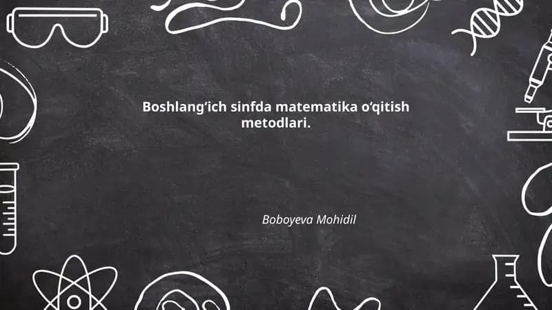 Boshlang‘ich sinfda matematika o‘qitish metodlari