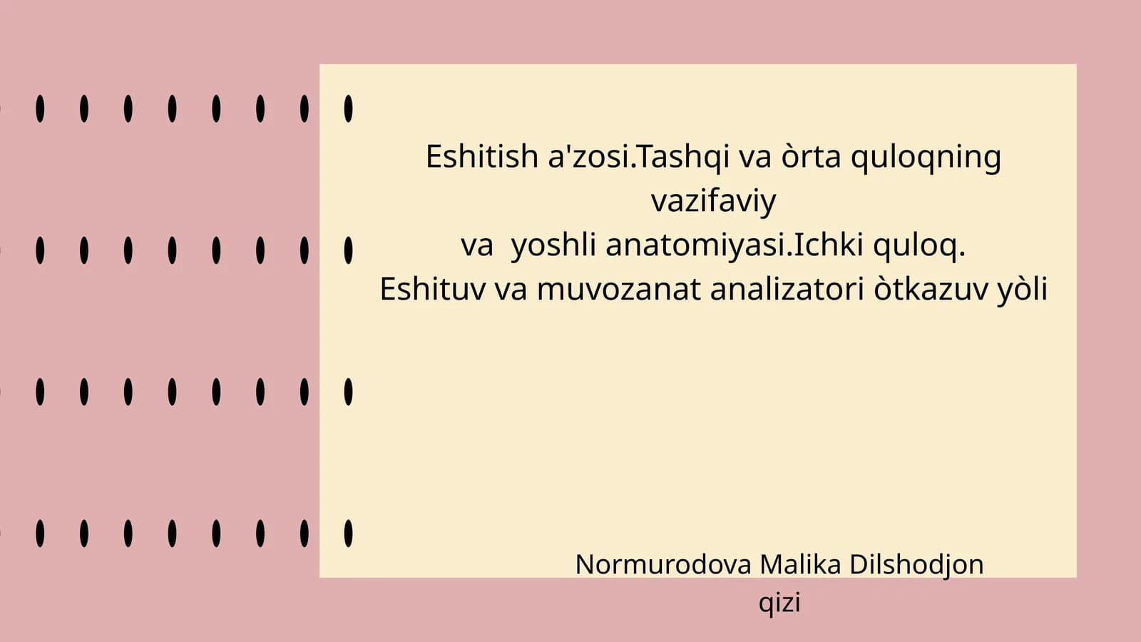 Eshitish a'zosi.Tashqi va òrta quloqning vazifaviy va yoshli anatomiyasi.Ichki quloq