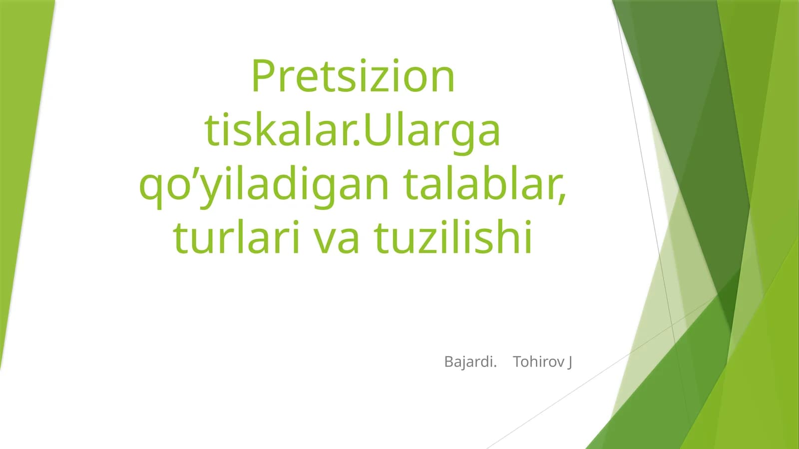 Pretsizion tiskalarning ahmiyati
